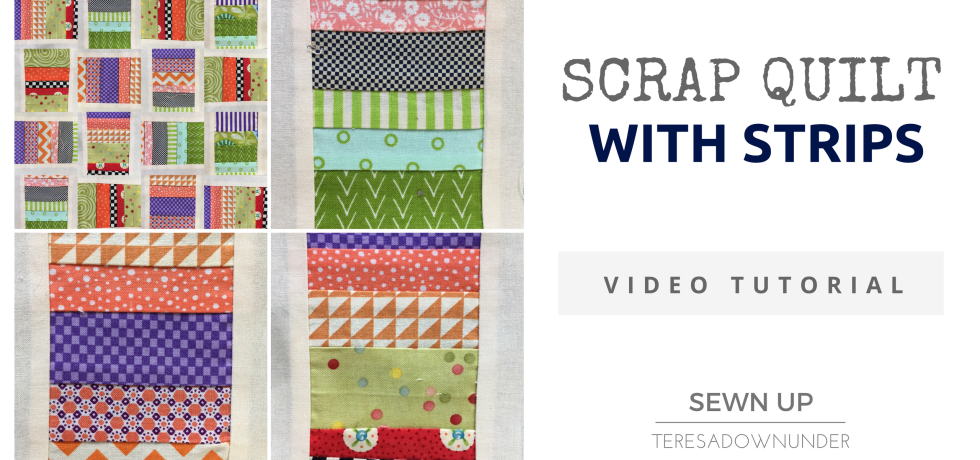 Video tutorial: scrap quilt with strips