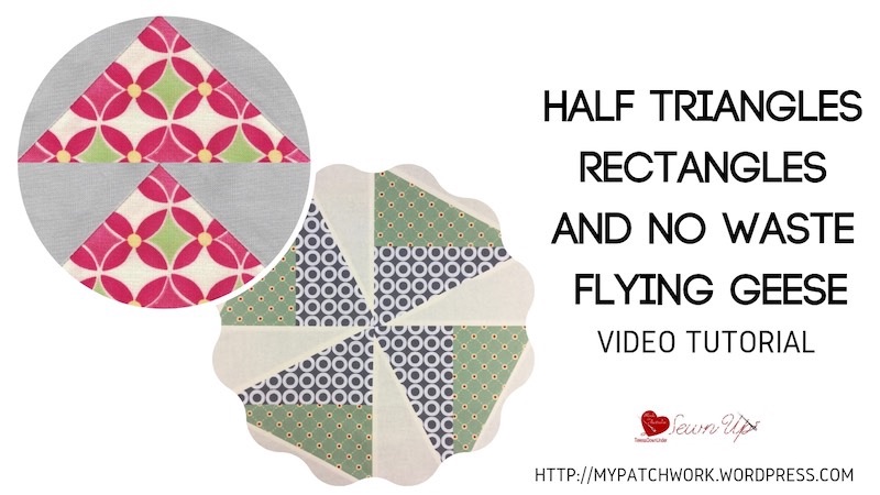 Half triangle rectangles and No Flying Geese video tutorial